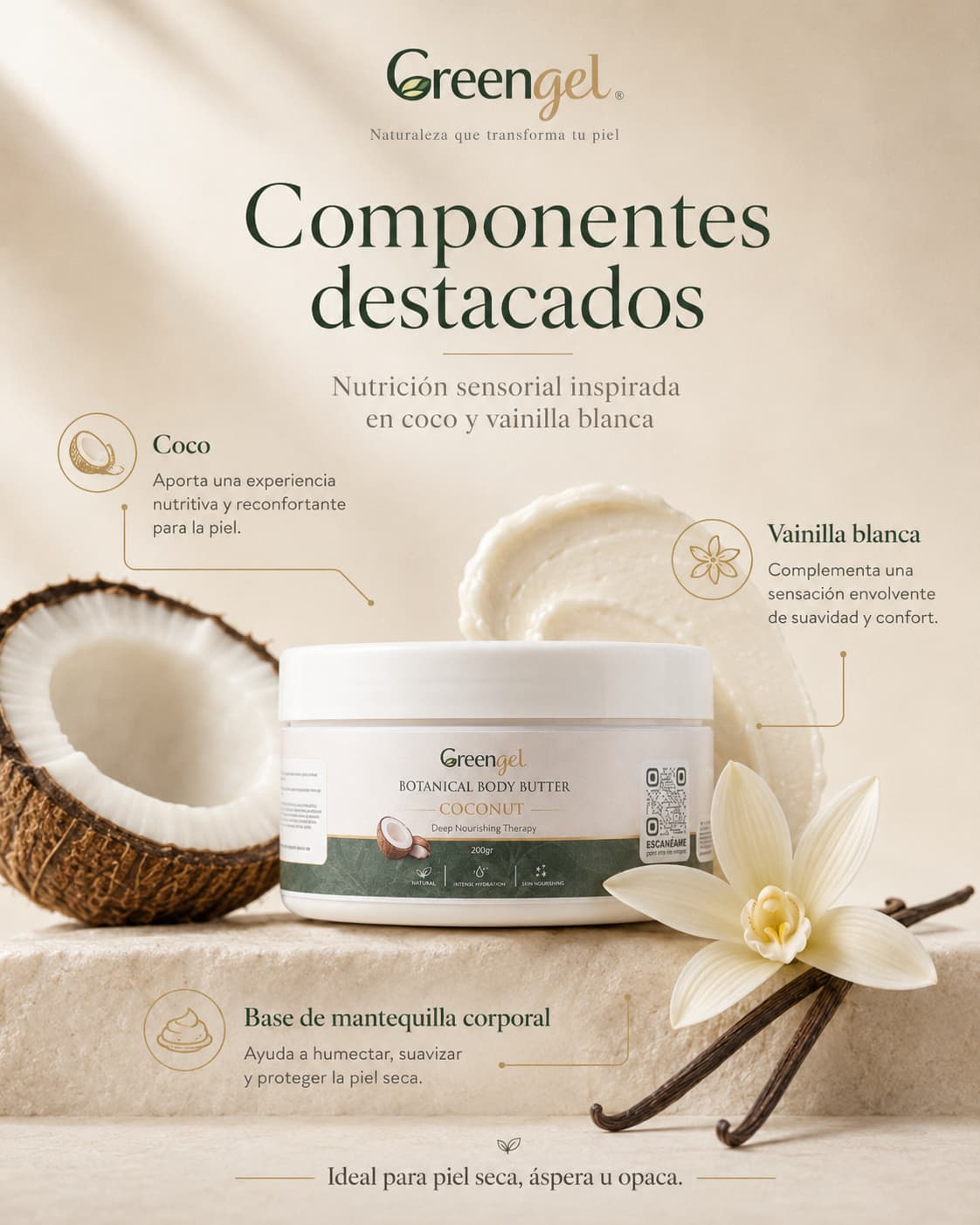 Hidrata y nutre la piel seca con la Mantequilla Corporal Coconut Greengel. Con coco y vainilla blanca para una piel suave, flexible y luminosa.